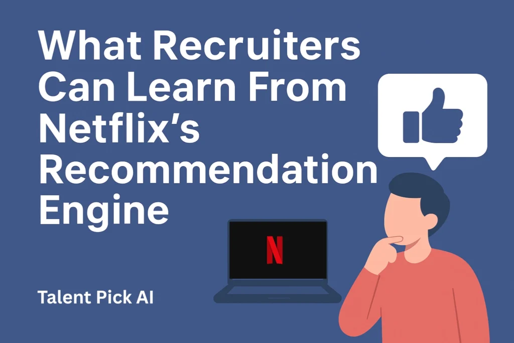 What Recruiters Can Learn From Netflix Recommendation Engine What Recruiters Can Learn From Netflix Recommendation Engine